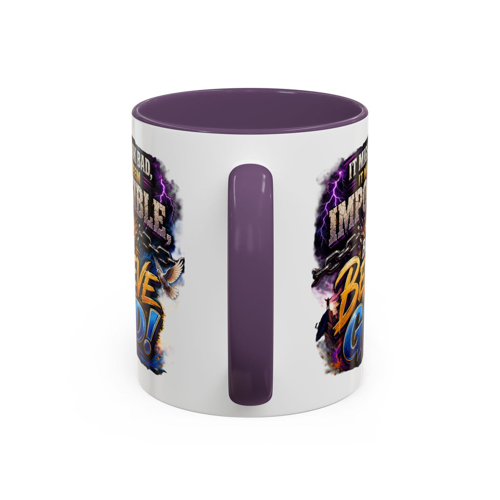 Believe God Coffee Mug — Inspirational Christian Faith Accent Mug (11/15oz)