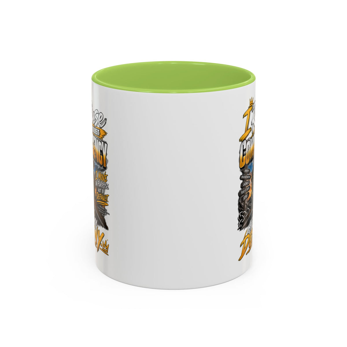 Coffee Mug – "I Refuse to Let Complacency Affect My Destiny" Motivational Accent Mug