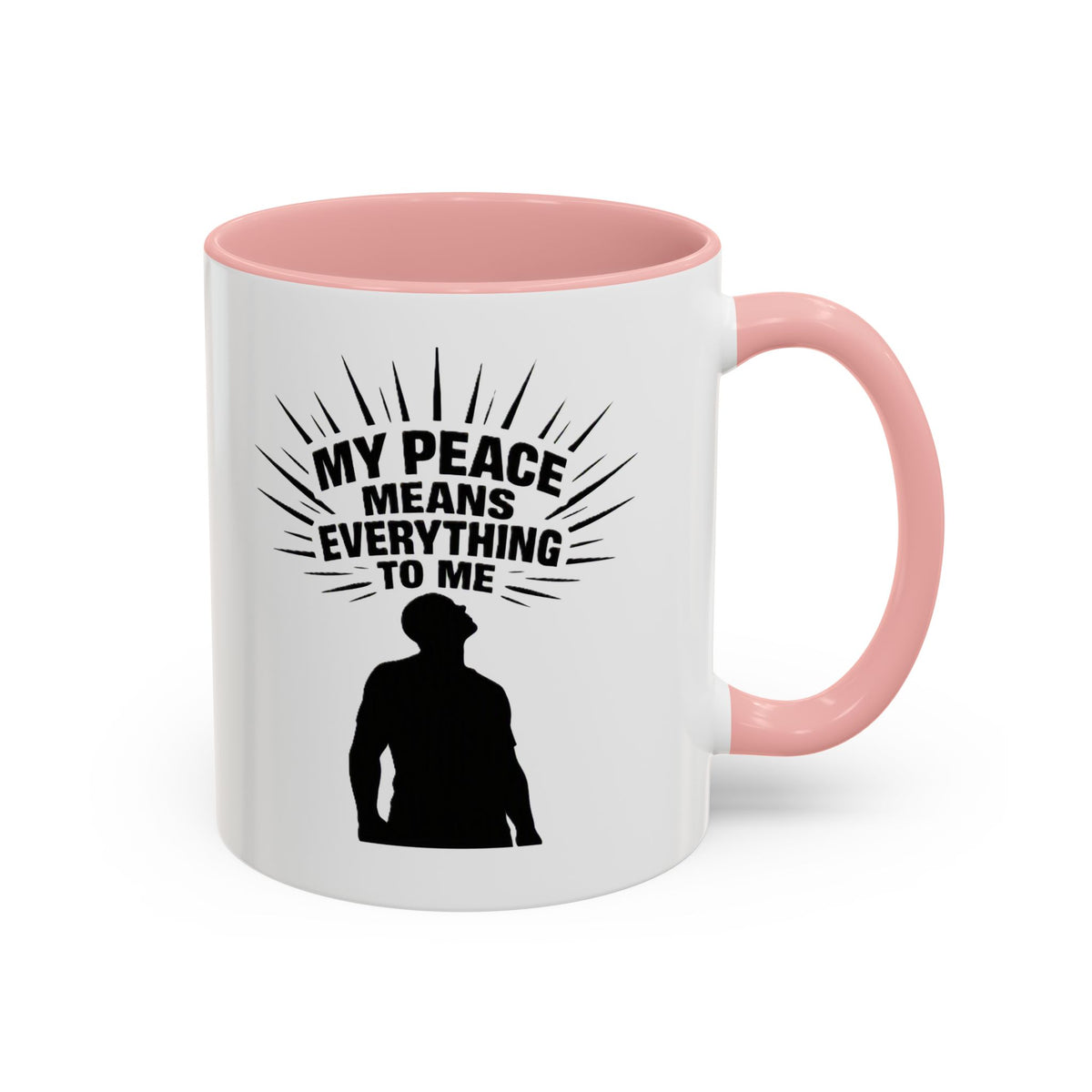 My Peace Means Everything To Me Coffee Mug