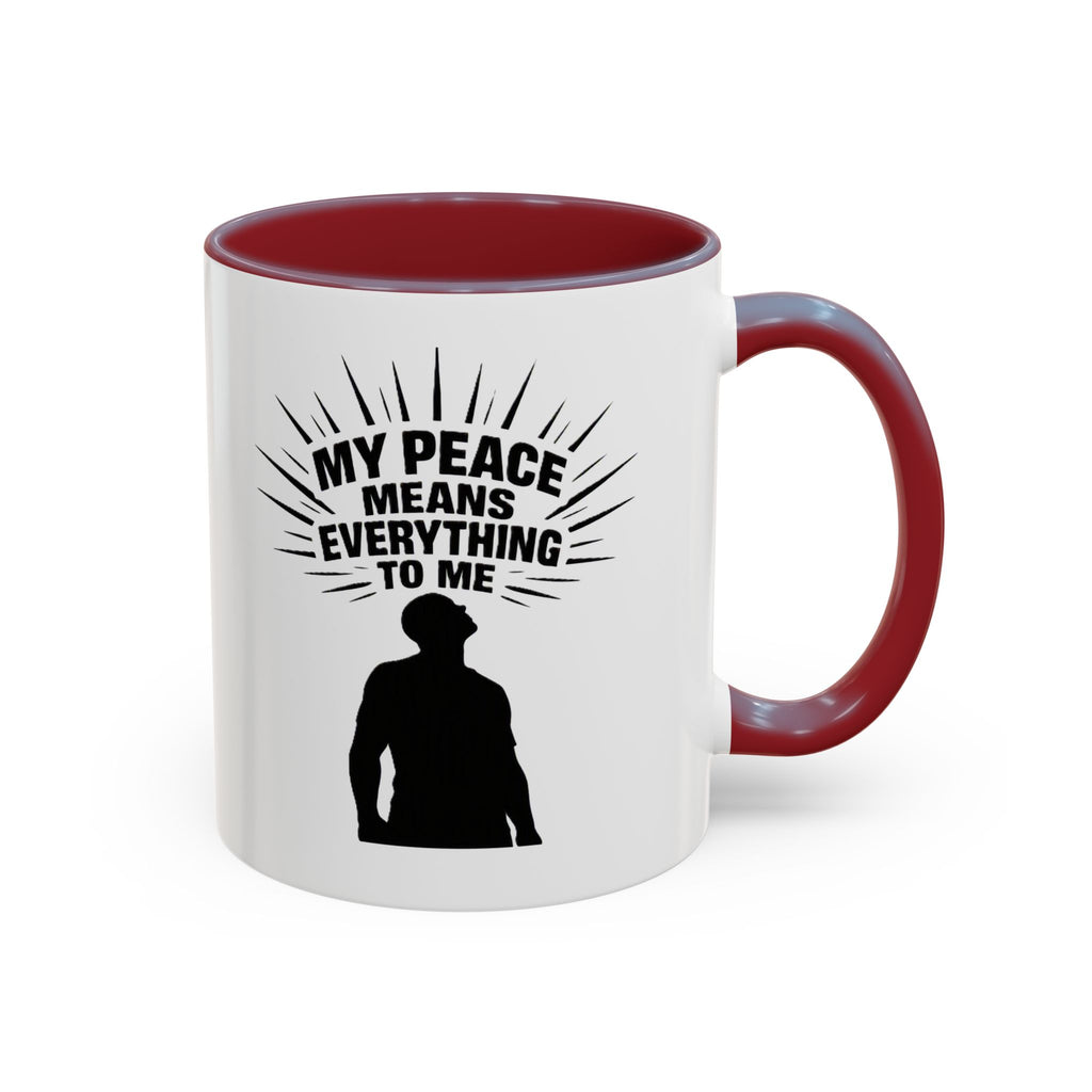 My Peace Means Everything To Me Coffee Mug
