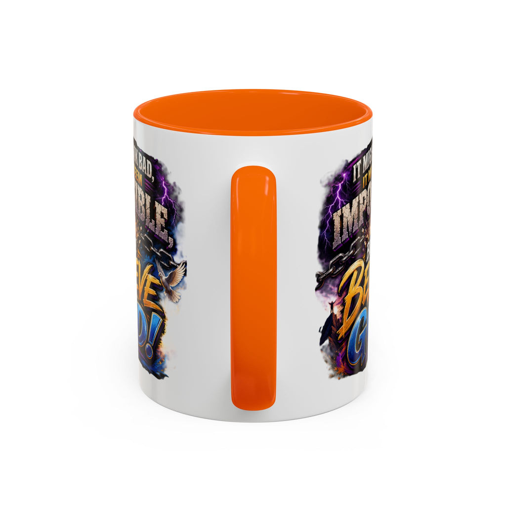 Believe God Coffee Mug — Inspirational Christian Faith Accent Mug (11/15oz)