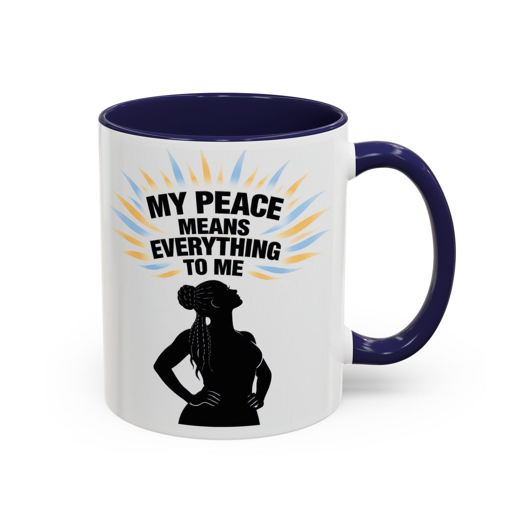 My Peace Means Everything to Me Accent Coffee Mug — Inspirational Self-Care Ceramic Mug