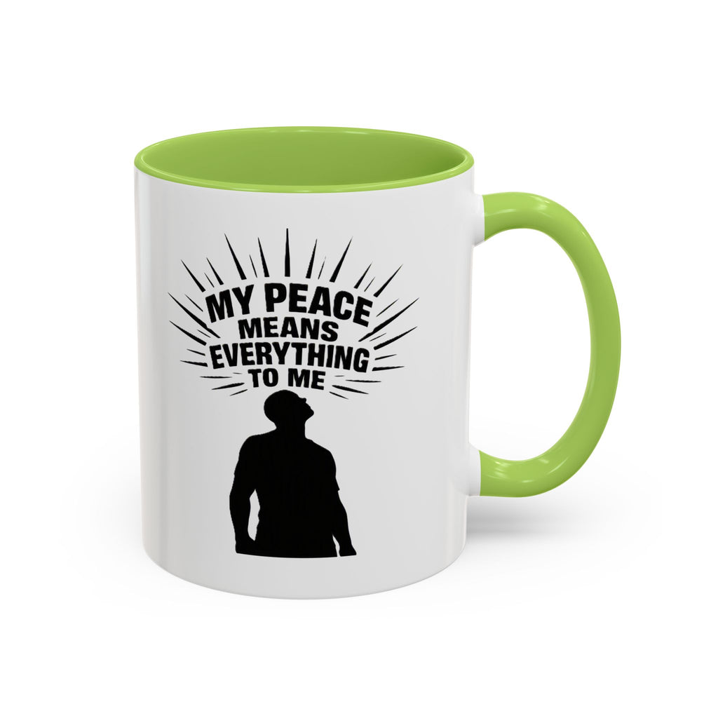 My Peace Means Everything To Me Coffee Mug