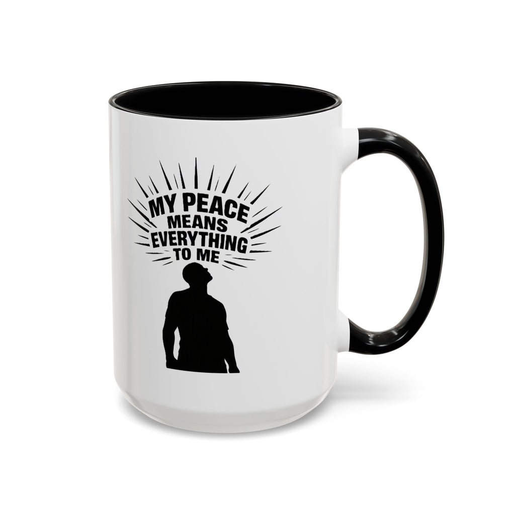My Peace Means Everything To Me Coffee Mug