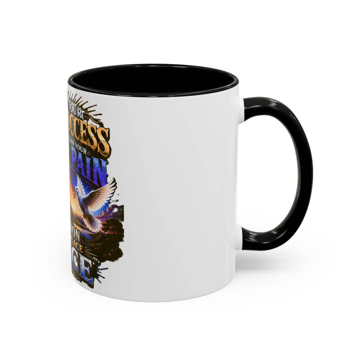 Inspirational Peace Quote Coffee Mug — "Don't Let Your Public Success...Private Pain" Accent Mug