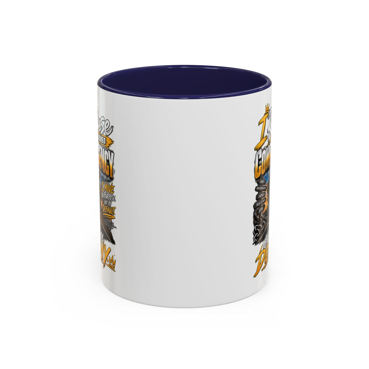 Coffee Mug – "I Refuse to Let Complacency Affect My Destiny" Motivational Accent Mug