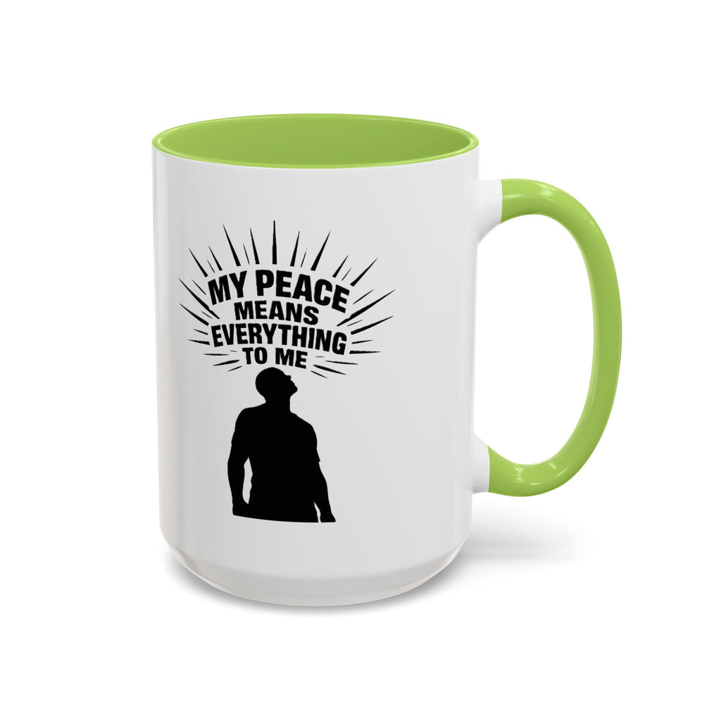 My Peace Means Everything To Me Coffee Mug