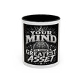 Motivational Coffee Mug — "Your Mind Is Your Greatest Asset" Accent Mug (11/15oz)