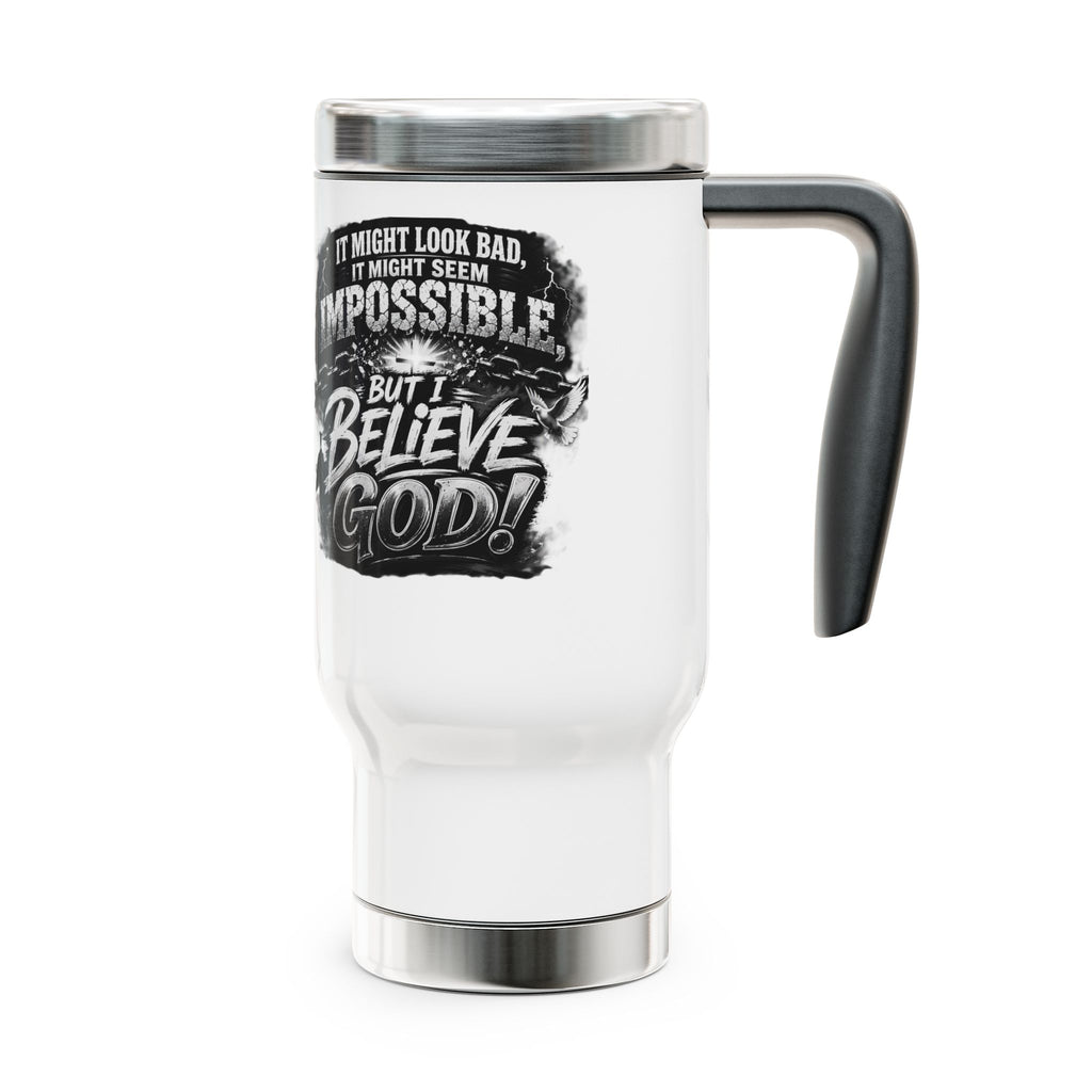 Travel Mug — “I Believe God” Inspirational Stainless Steel 14oz with Handle