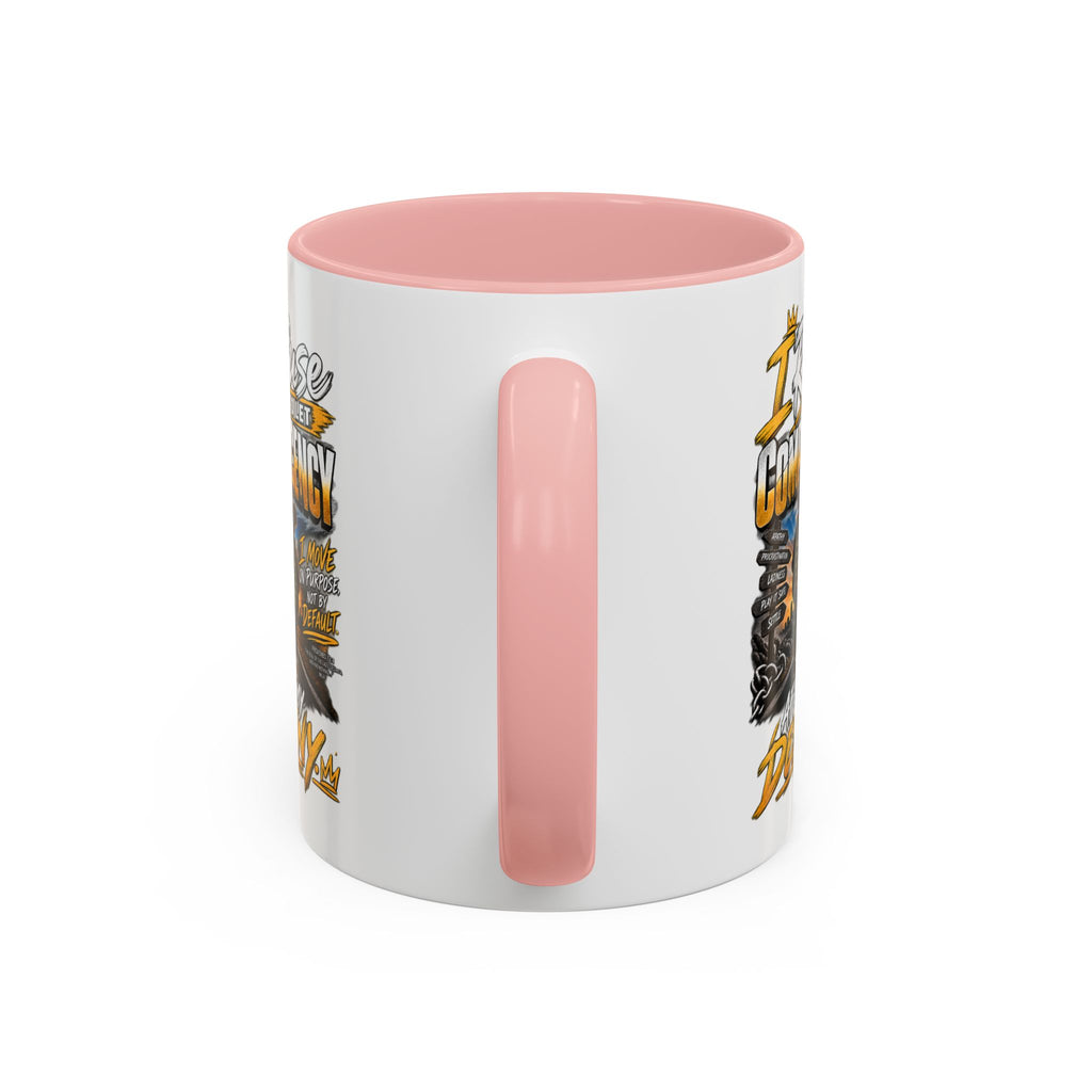 Coffee Mug – "I Refuse to Let Complacency Affect My Destiny" Motivational Accent Mug