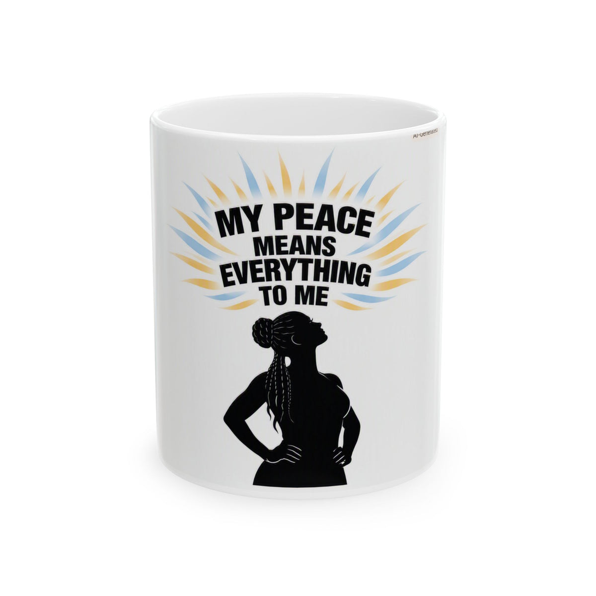 My Peace Means Everything To Me Ceramic Mug — Inspirational Self-Care Coffee Cup (11oz/15oz)