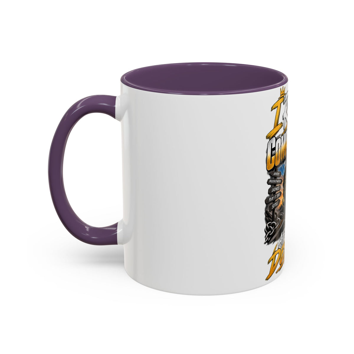 Coffee Mug – "I Refuse to Let Complacency Affect My Destiny" Motivational Accent Mug
