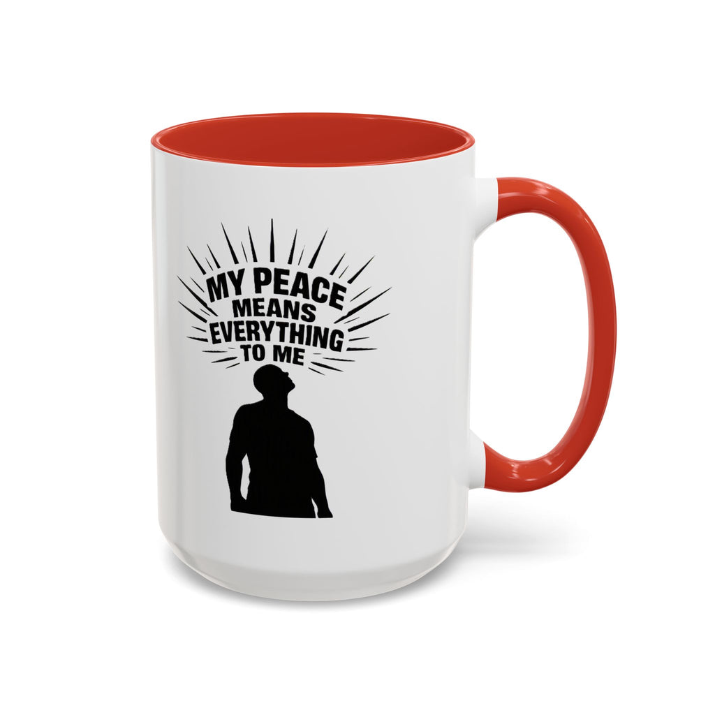 My Peace Means Everything To Me Coffee Mug