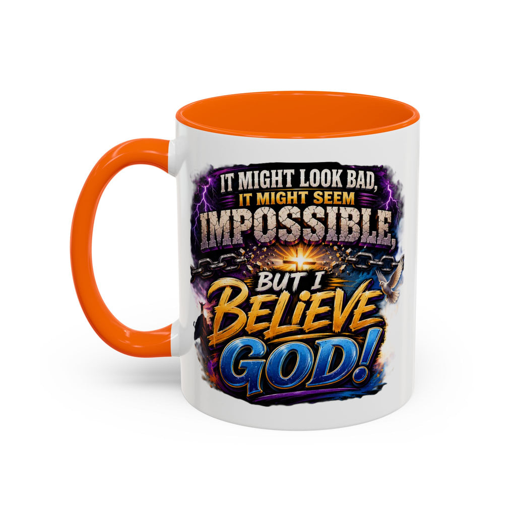 Believe God Coffee Mug — Inspirational Christian Faith Accent Mug (11/15oz)