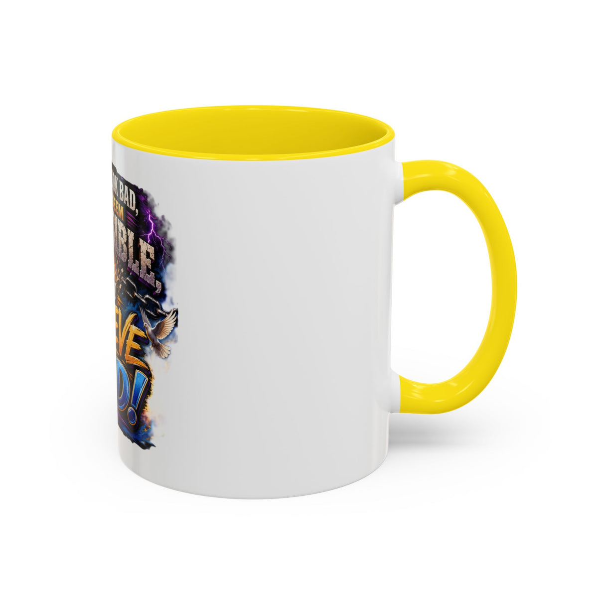 Believe God Coffee Mug — Inspirational Christian Faith Accent Mug (11/15oz)