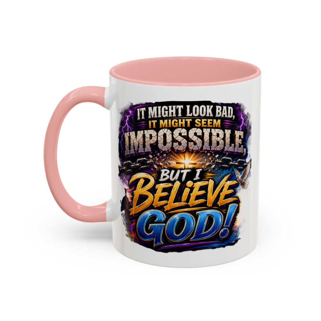 Believe God Coffee Mug — Inspirational Christian Faith Accent Mug (11/15oz)