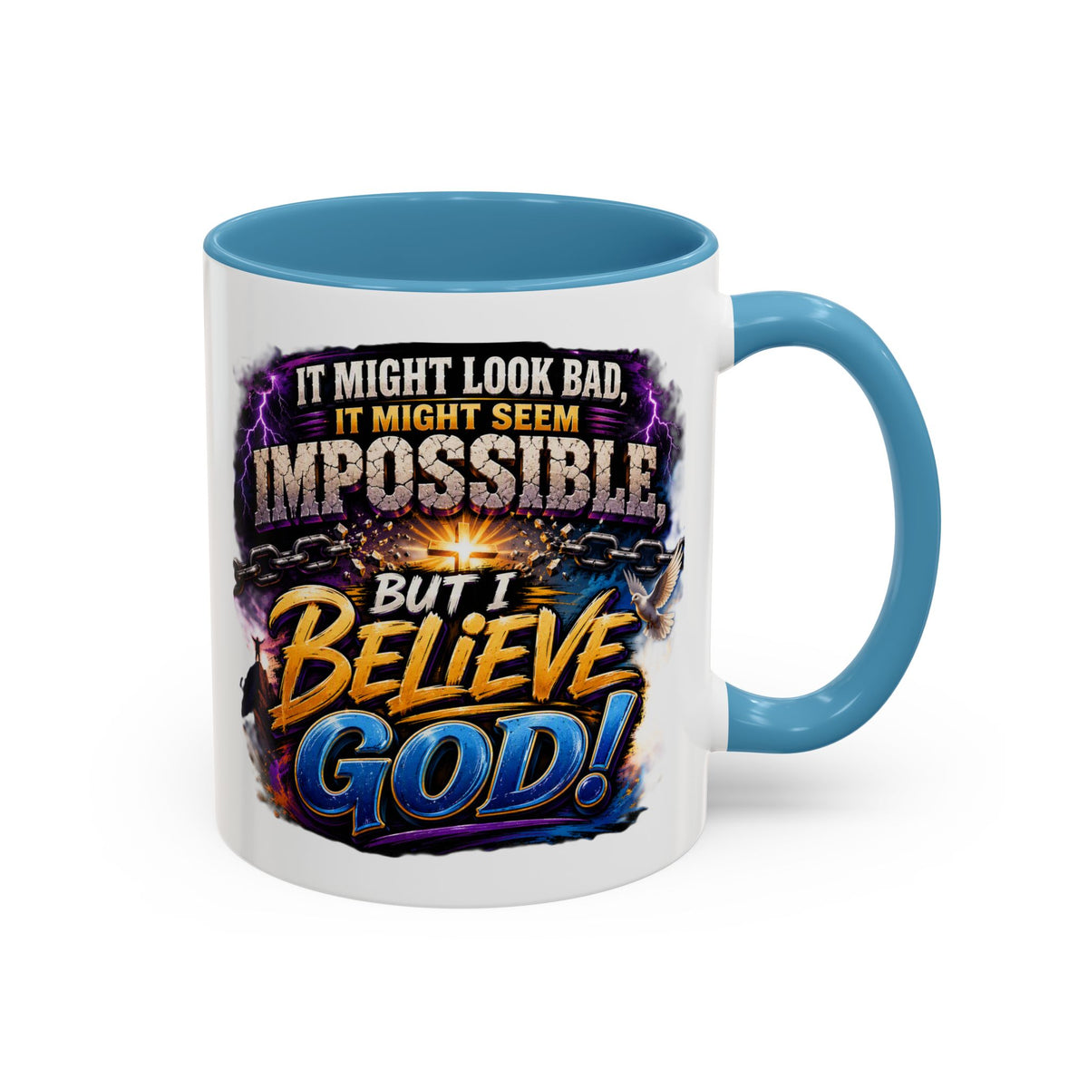 Believe God Coffee Mug — Inspirational Christian Faith Accent Mug (11/15oz)