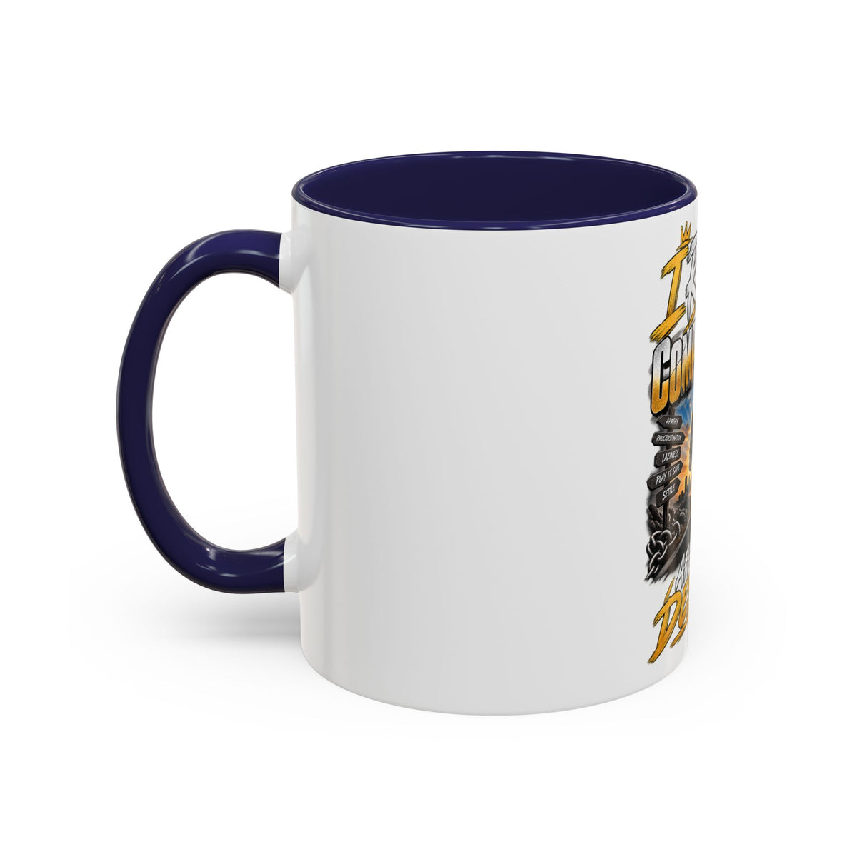 Motivational Coffee Mug — "I Refuse to Let Complacency Affect My Destiny"