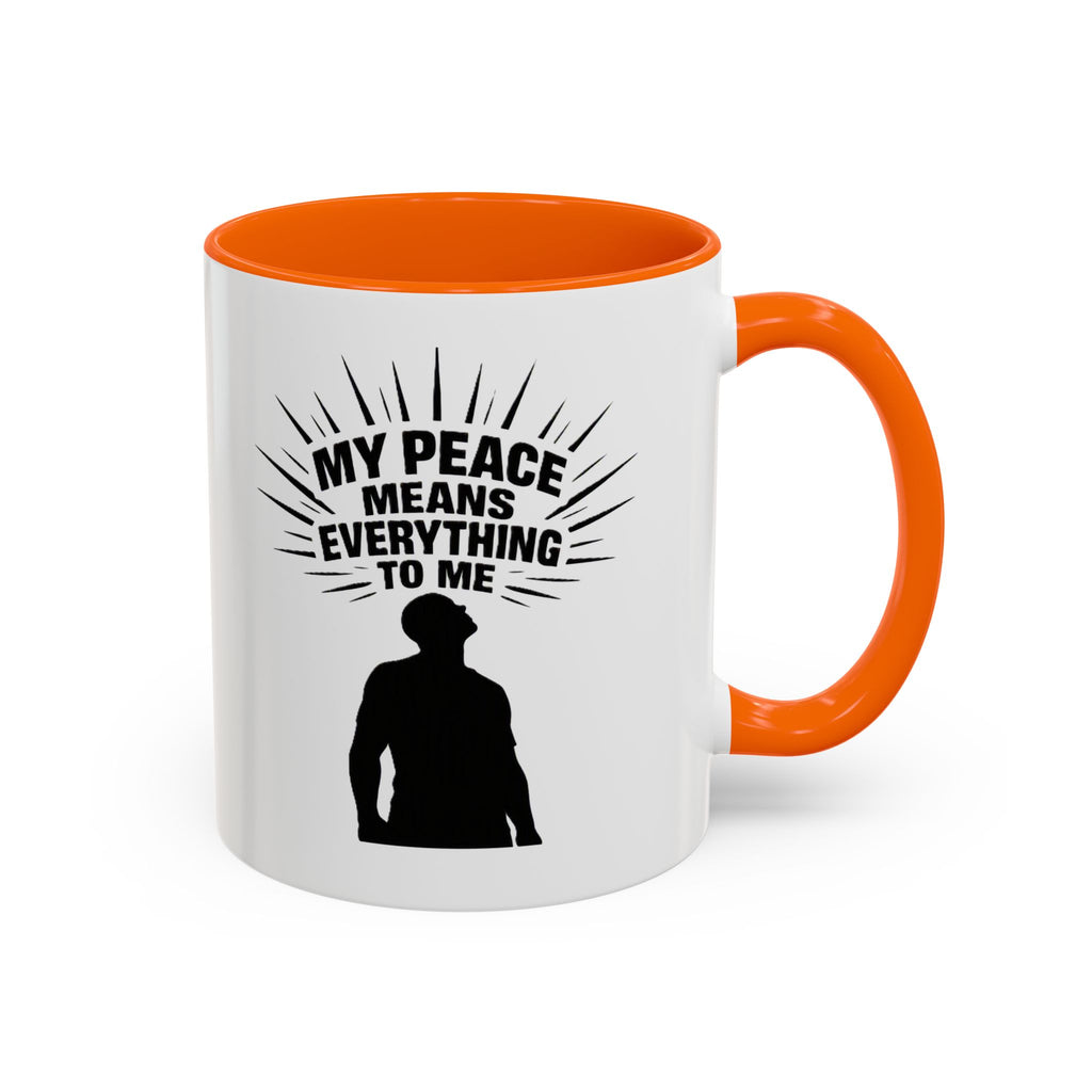 My Peace Means Everything To Me Coffee Mug