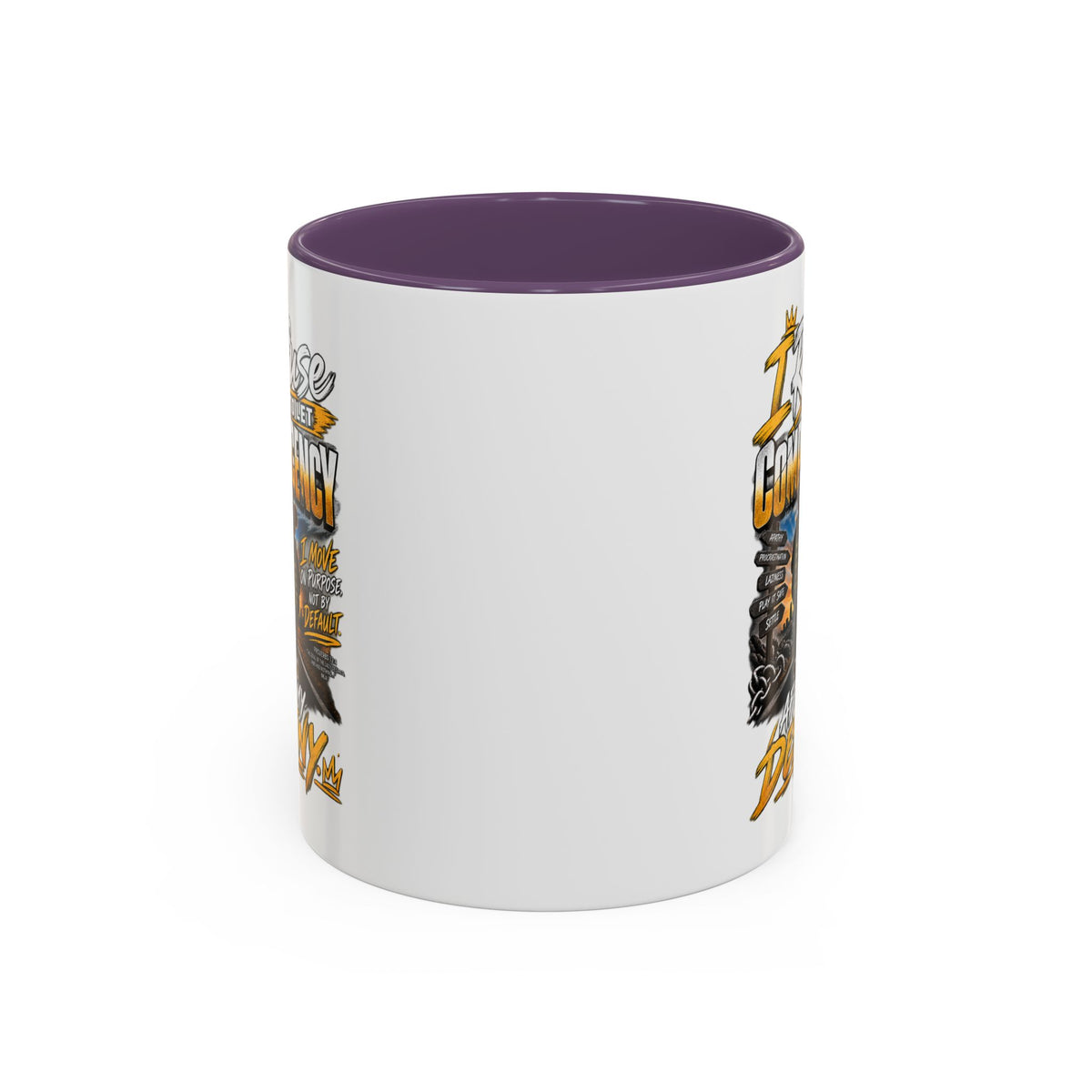 Coffee Mug – "I Refuse to Let Complacency Affect My Destiny" Motivational Accent Mug