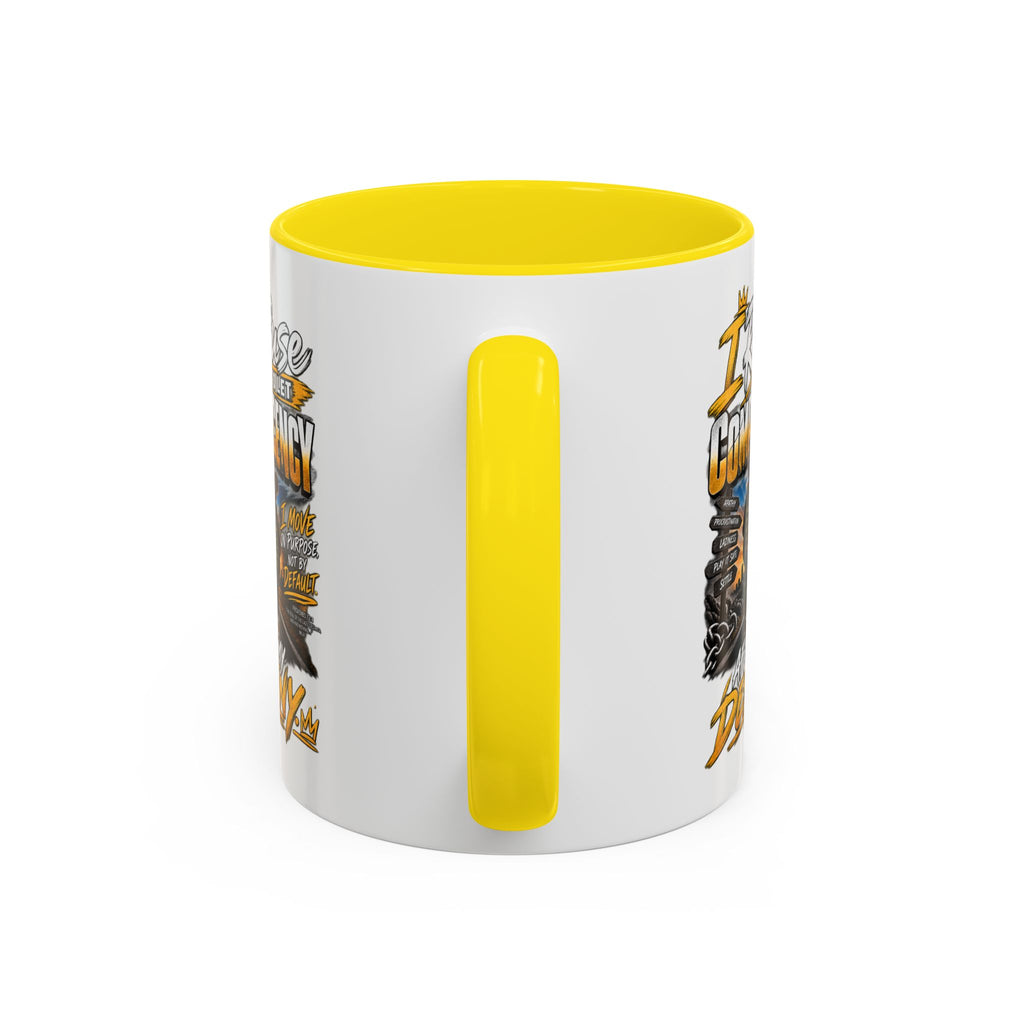 Coffee Mug – "I Refuse to Let Complacency Affect My Destiny" Motivational Accent Mug