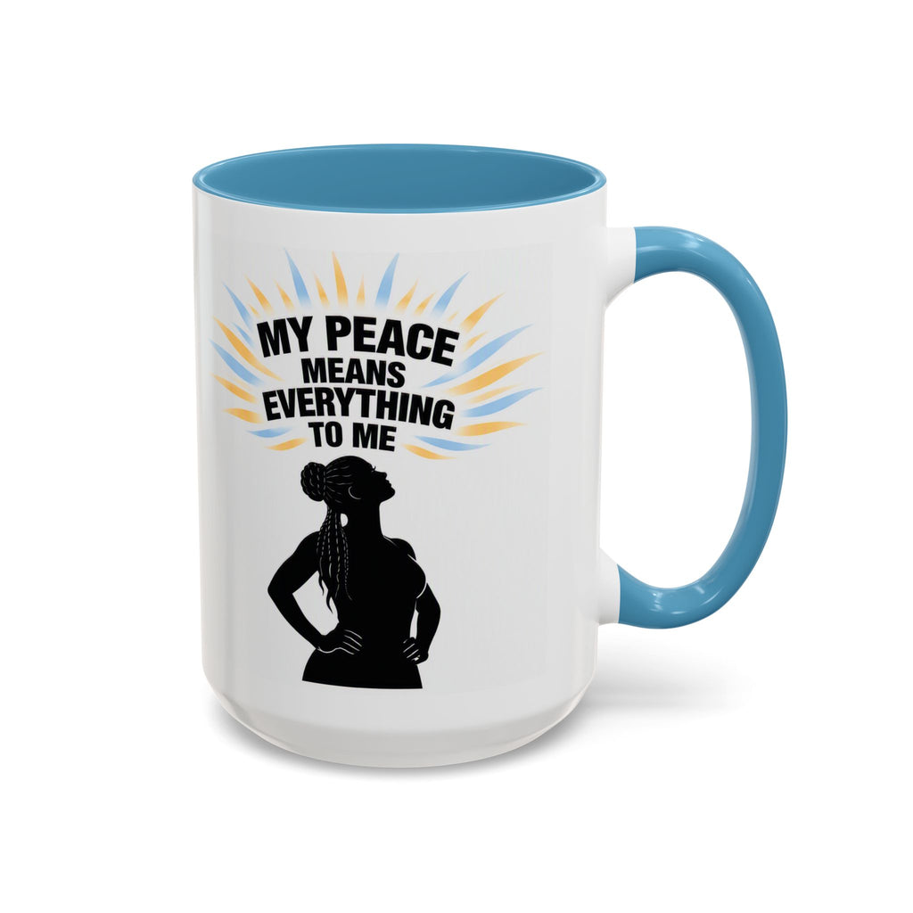 My Peace Means Everything to Me Accent Coffee Mug — Inspirational Self-Care Ceramic Mug