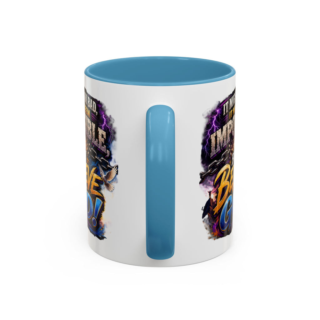 Believe God Coffee Mug — Inspirational Christian Faith Accent Mug (11/15oz)