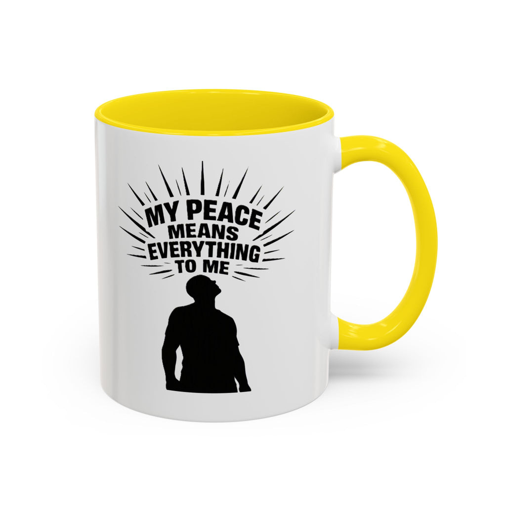 My Peace Means Everything To Me Coffee Mug