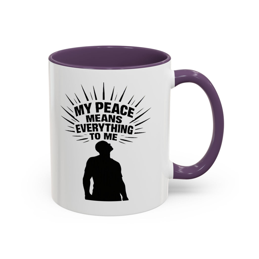 My Peace Means Everything To Me Coffee Mug