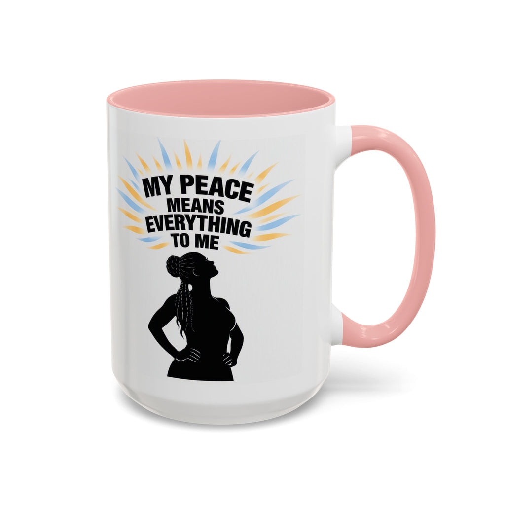 My Peace Means Everything to Me Accent Coffee Mug — Inspirational Self-Care Ceramic Mug