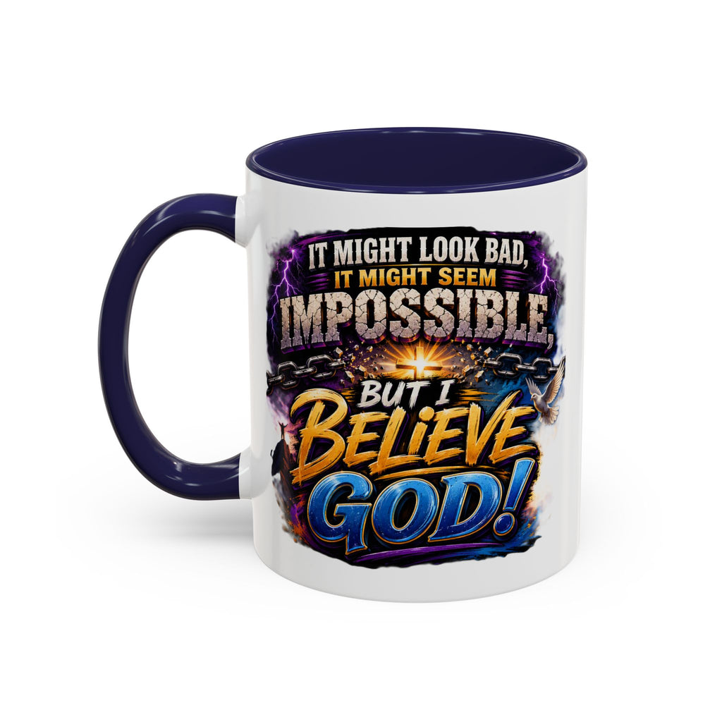 Believe God Coffee Mug — Inspirational Christian Faith Accent Mug (11/15oz)