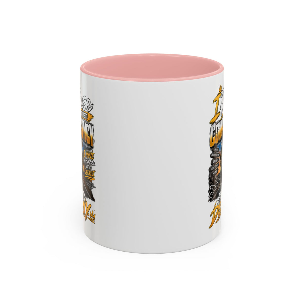 Coffee Mug – "I Refuse to Let Complacency Affect My Destiny" Motivational Accent Mug