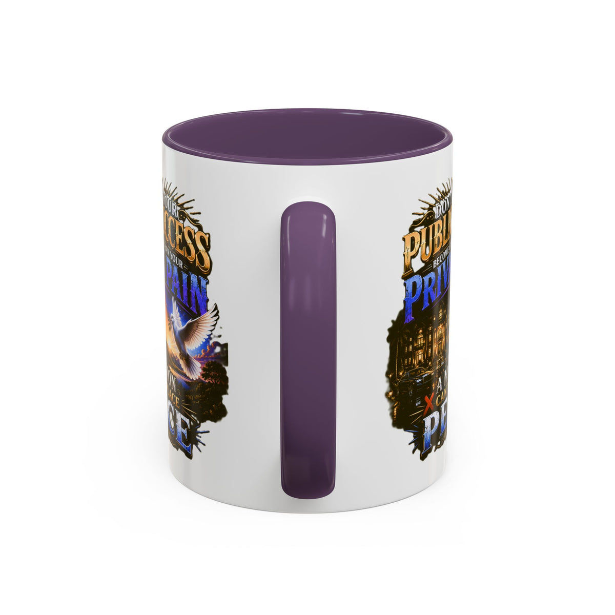 Inspirational Peace Quote Coffee Mug — "Don't Let Your Public Success...Private Pain" Accent Mug