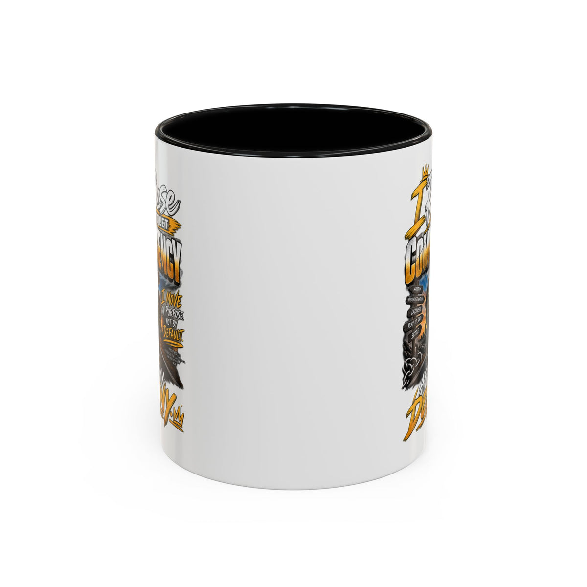 Coffee Mug – "I Refuse to Let Complacency Affect My Destiny" Motivational Accent Mug