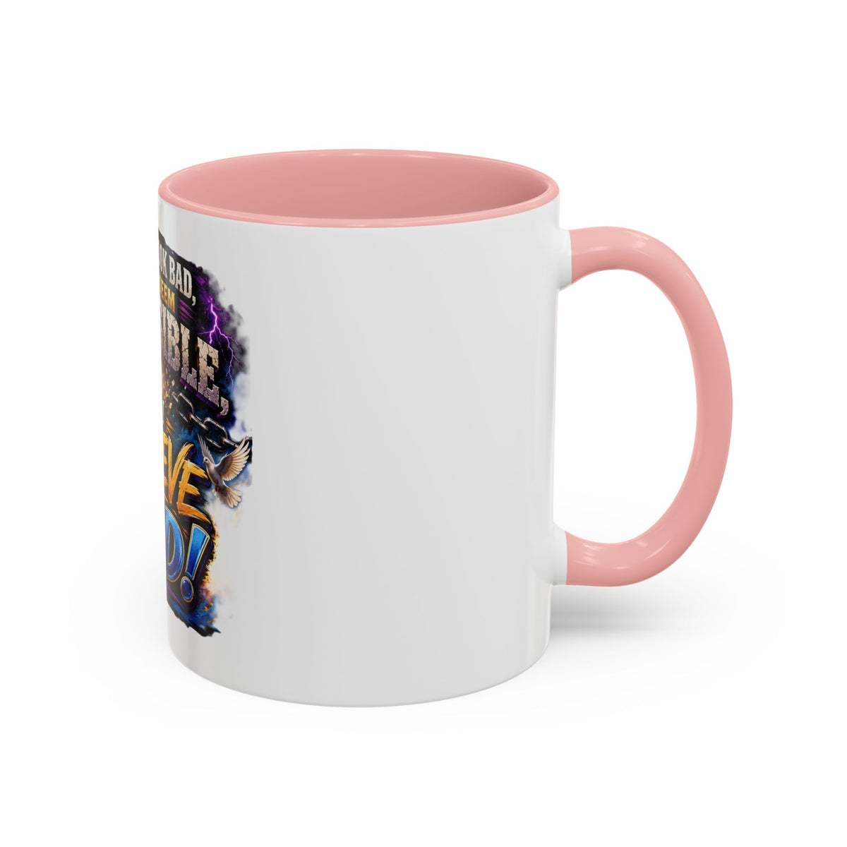 Believe God Coffee Mug — Inspirational Christian Faith Accent Mug (11/15oz)