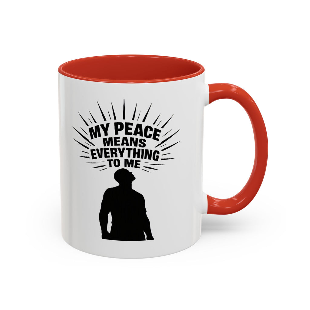 My Peace Means Everything To Me Coffee Mug