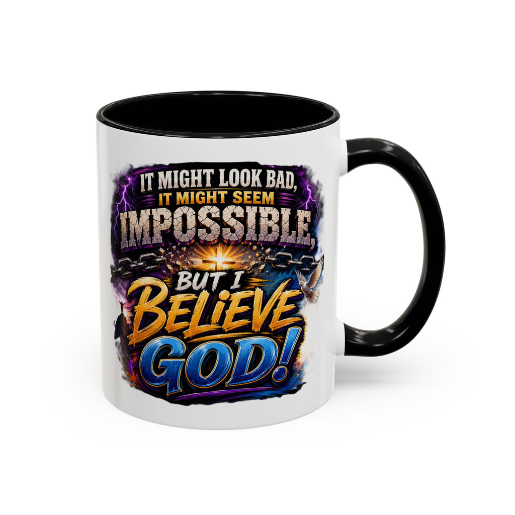 Believe God Coffee Mug — Inspirational Christian Faith Accent Mug (11/15oz)